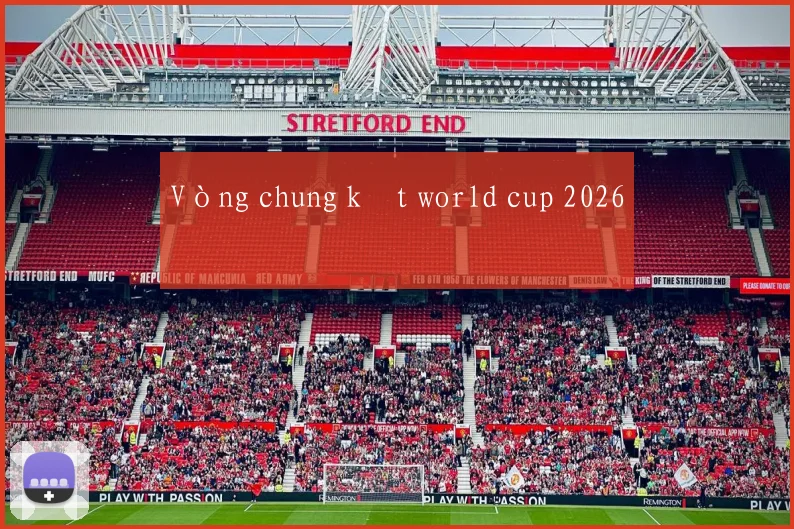 Vòng chung kết world cup 2026
